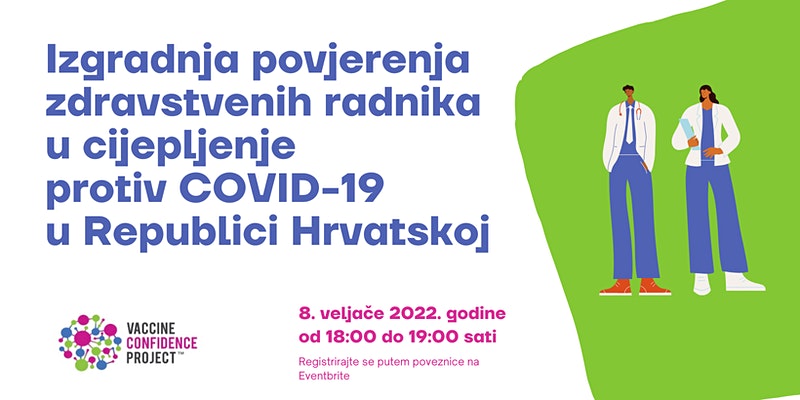 Sudjelujte na webinaru “Izgradnja povjerenja zdravstvenih radnika u cijepljenje protiv COVID-19 u Republici Hrvatskoj”