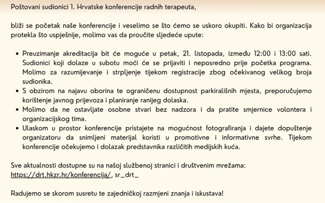 Organizacijske upute za sudionike 1. Hrvatske konferencije radnih terapeuta